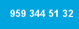 959 344 51 32